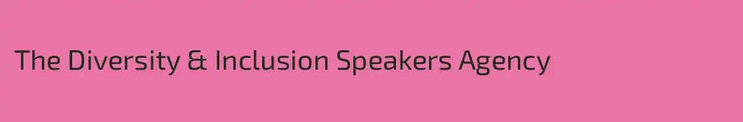 The Diversity & Inclusion Speakers Agency